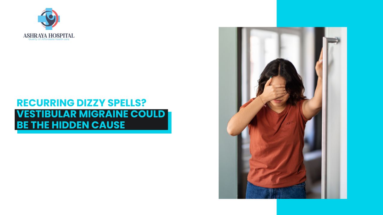 Recurring Dizzy Spells? Vestibular Migraine Could Be the Hidden Cause